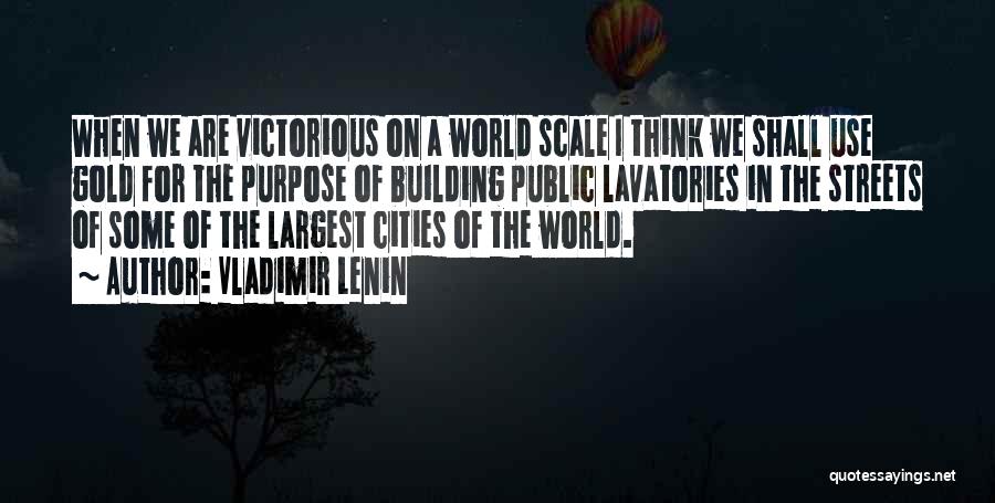 Cities In The World Quotes By Vladimir Lenin