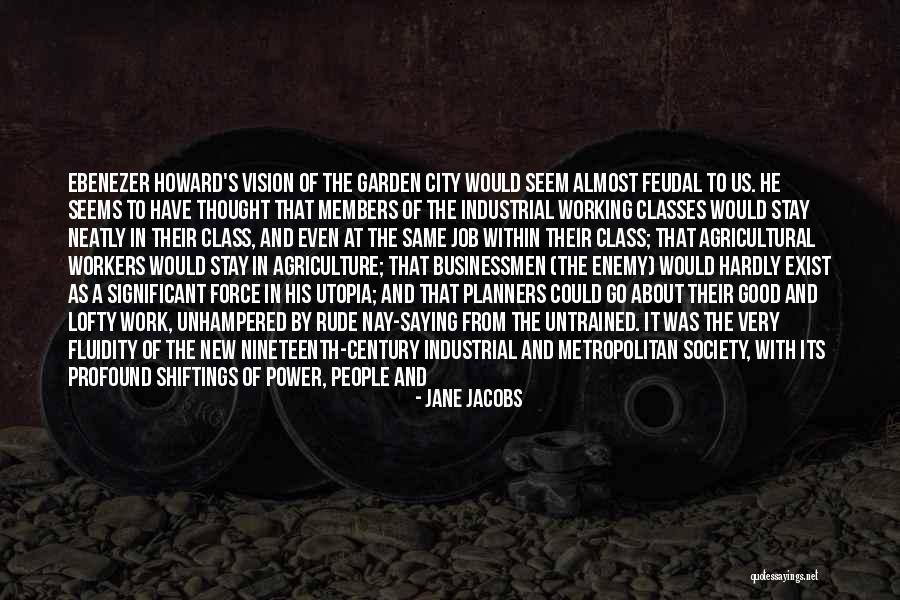 Cities Jane Jacobs Quotes By Jane Jacobs