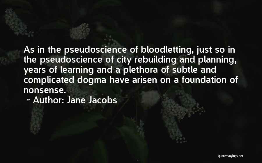 Cities Jane Jacobs Quotes By Jane Jacobs