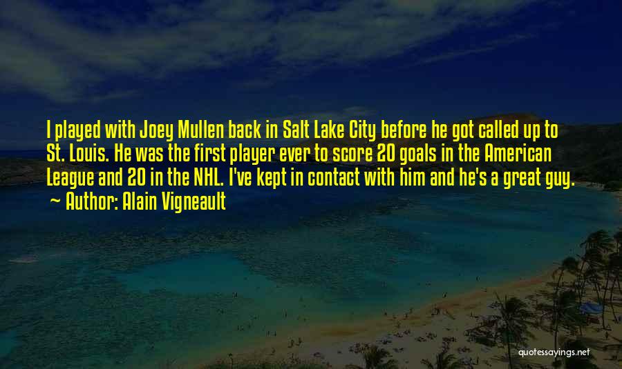 Cities Of Salt Quotes By Alain Vigneault