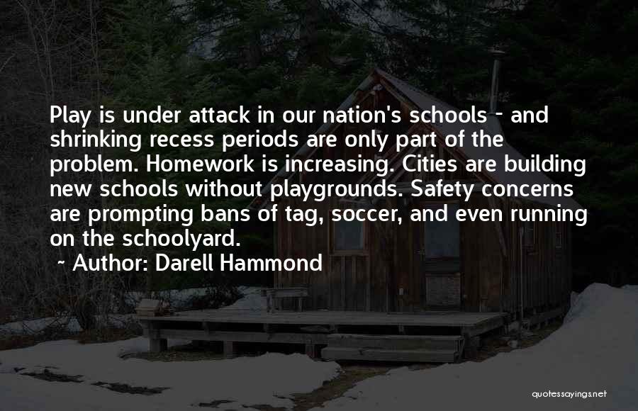 Cities Quotes By Darell Hammond