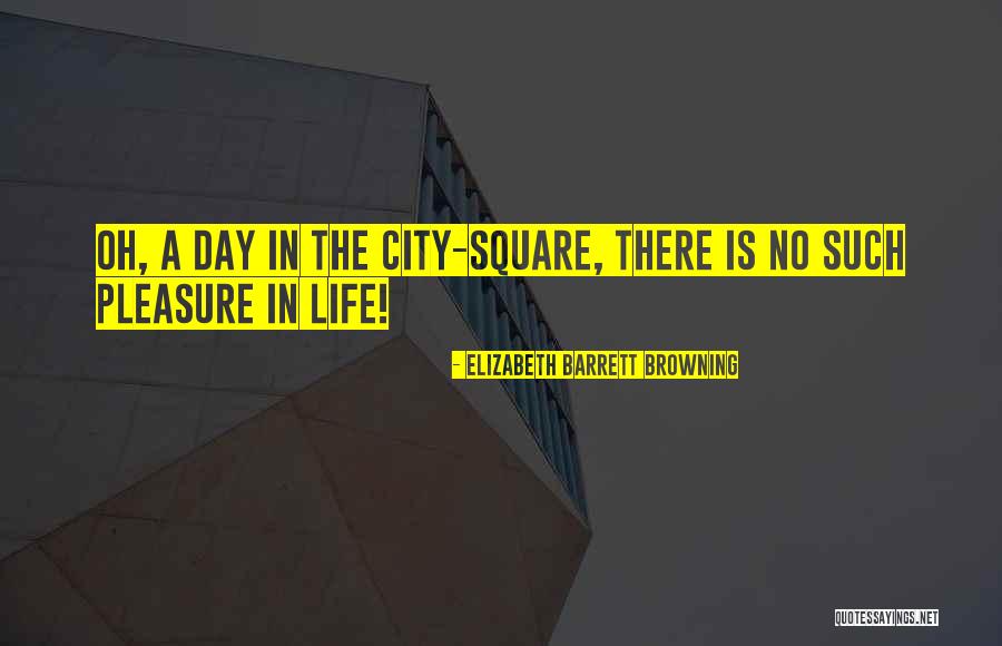 Cities Quotes By Elizabeth Barrett Browning