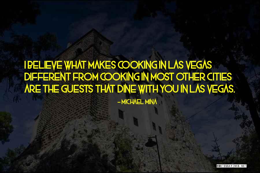 Cities That Quotes By Michael Mina Cities That Quotes By Michael Mina