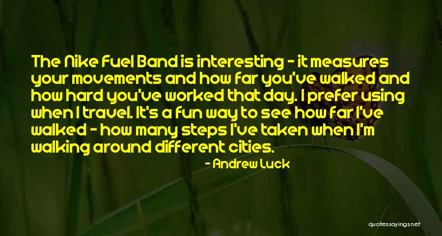 Cities The Band Quotes By Andrew Luck Cities The Band Quotes By Andrew Luck