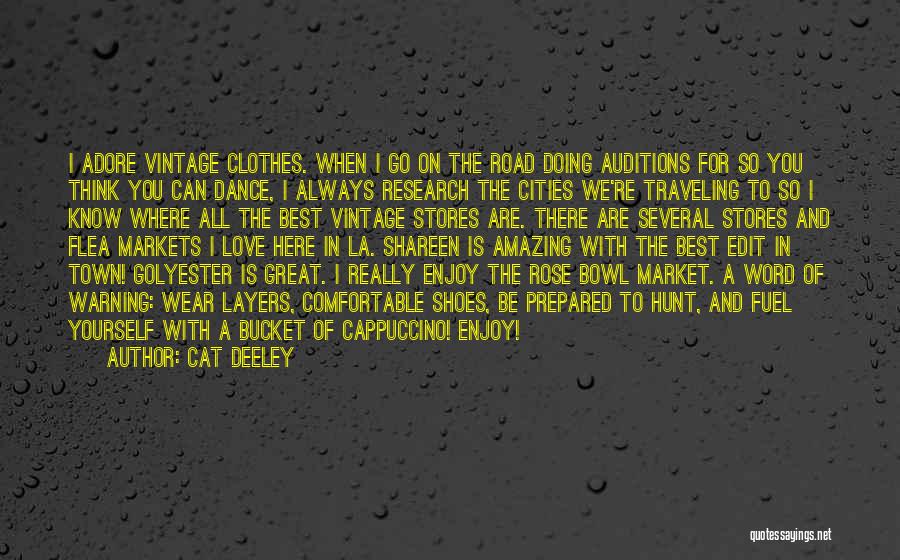 Cities You Love Quotes By Cat Deeley