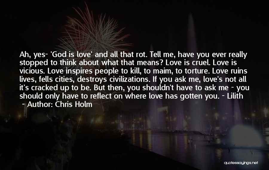 Cities You Love Quotes By Chris Holm