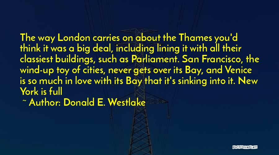 Cities You Love Quotes By Donald E. Westlake