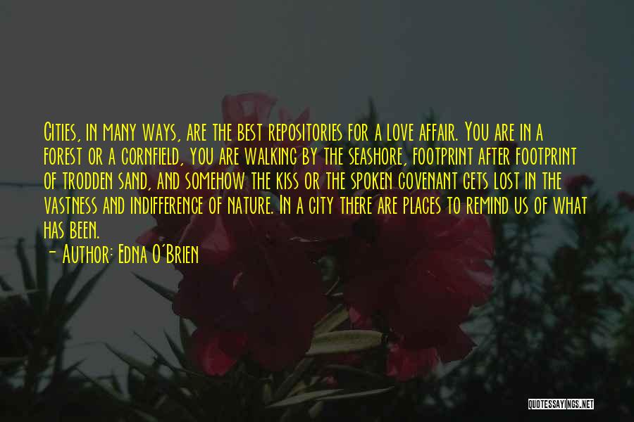 Cities You Love Quotes By Edna O'Brien