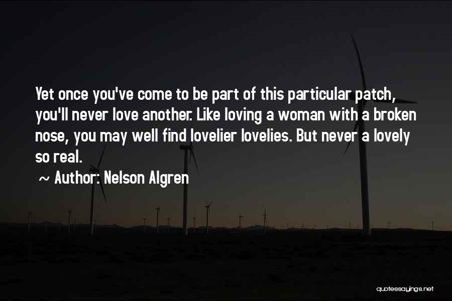 Cities You Love Quotes By Nelson Algren