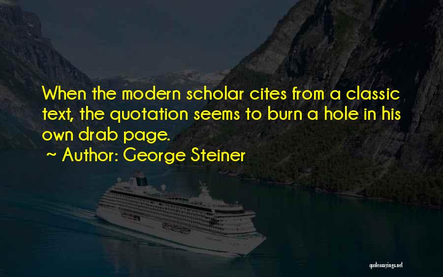 Citing Quotes By George Steiner