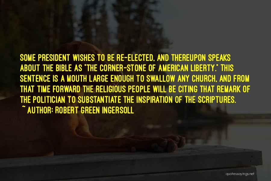 Citing Quotes By Robert Green Ingersoll
