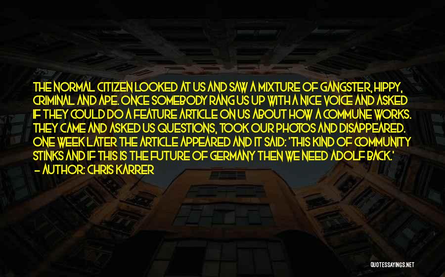 Citizen Gangster Quotes By Chris Karrer