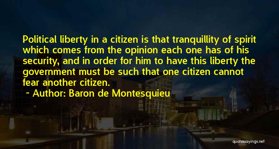 Citizen G'kar Quotes By Baron De Montesquieu