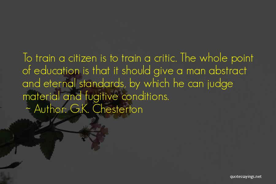 Citizen G'kar Quotes By G.K. Chesterton