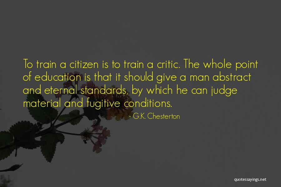 Citizen G'kar Quotes By G.K. Chesterton