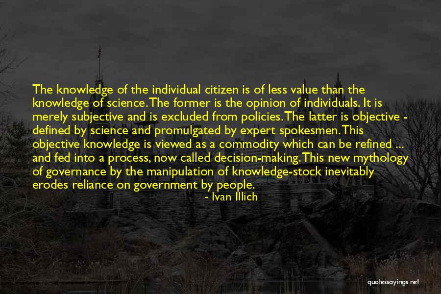 Citizen G'kar Quotes By Ivan Illich