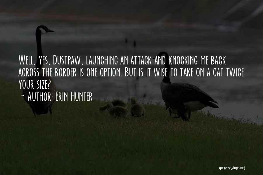 Citizen Koch Quotes By Erin Hunter