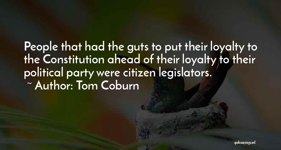 Citizen Legislators Quotes By Tom Coburn