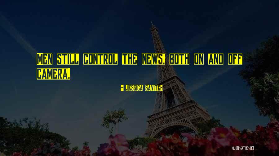 Citizen Media Quotes By Jessica Savitch Citizen Media Quotes By Jessica Savitch