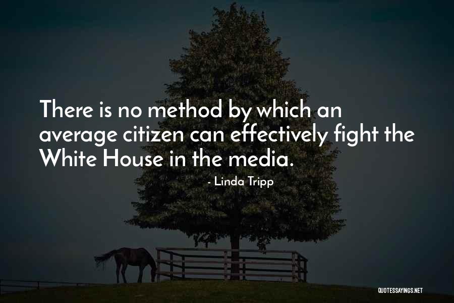 Citizen Media Quotes By Linda Tripp Citizen Media Quotes By Linda Tripp