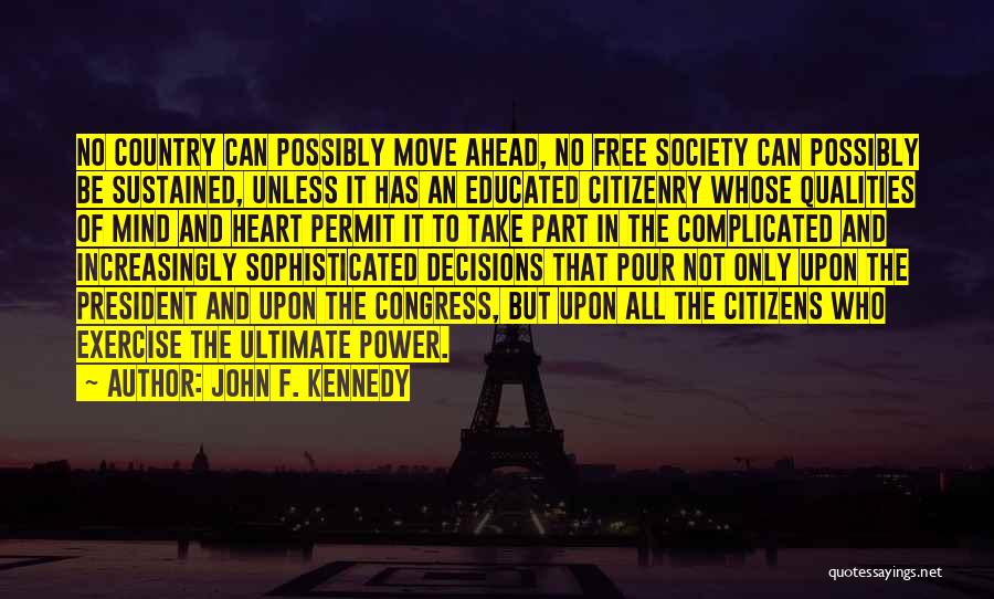 Citizenry Quotes By John F. Kennedy