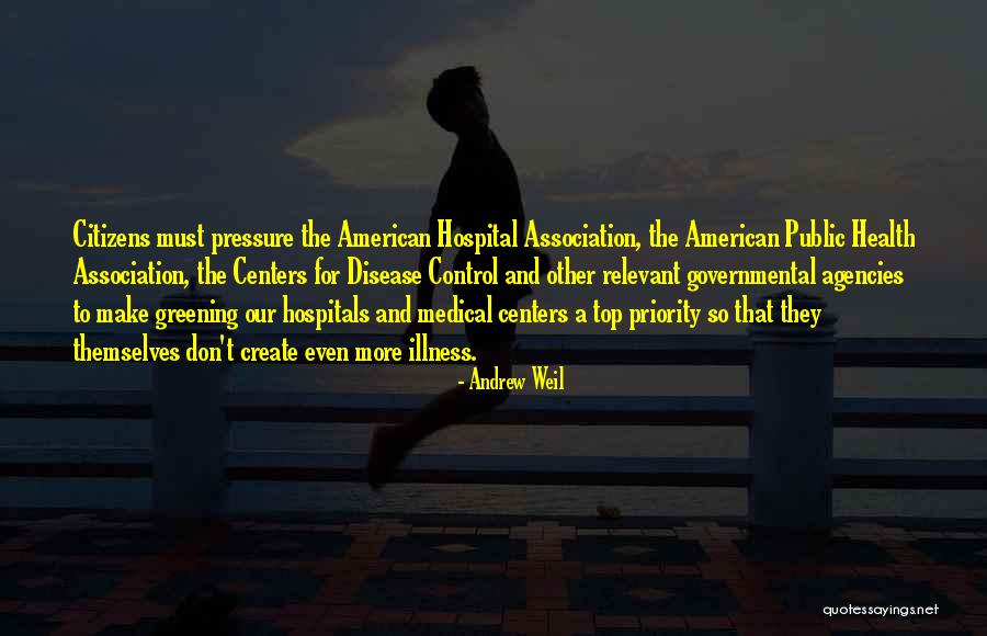 Citizens Association Quotes By Andrew Weil