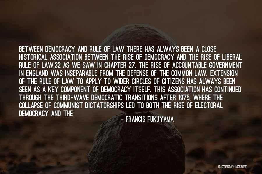 Citizens Association Quotes By Francis Fukuyama