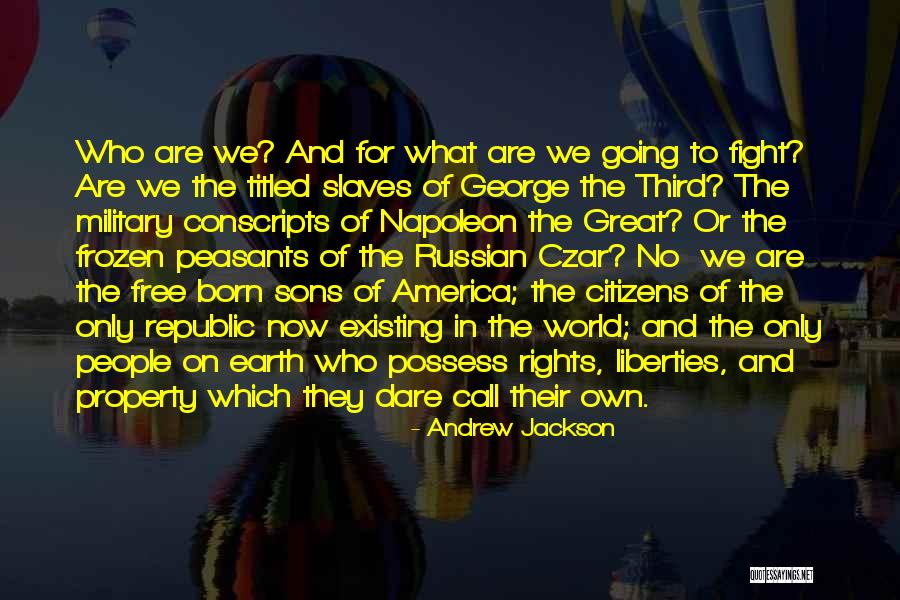 Citizens Free Quotes By Andrew Jackson Citizens Free Quotes By Andrew Jackson