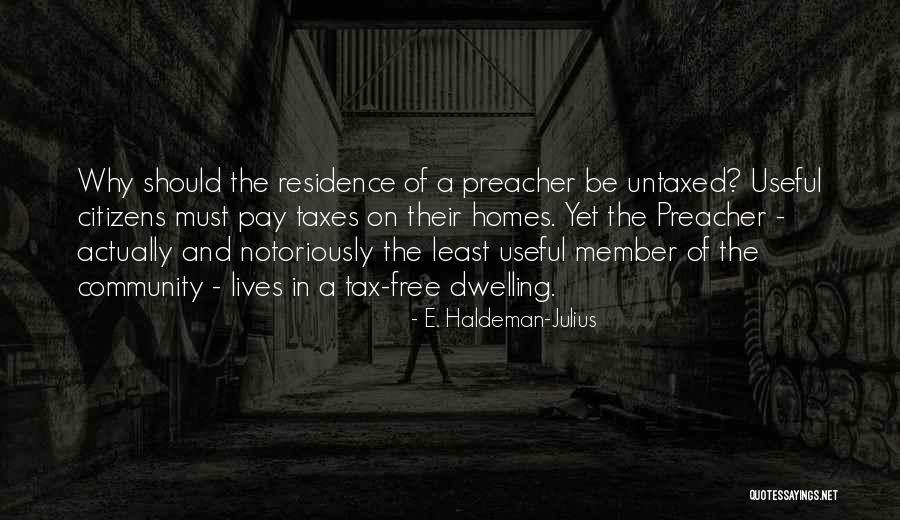 Citizens Free Quotes By E. Haldeman-Julius Citizens Free Quotes By E. Haldeman-Julius