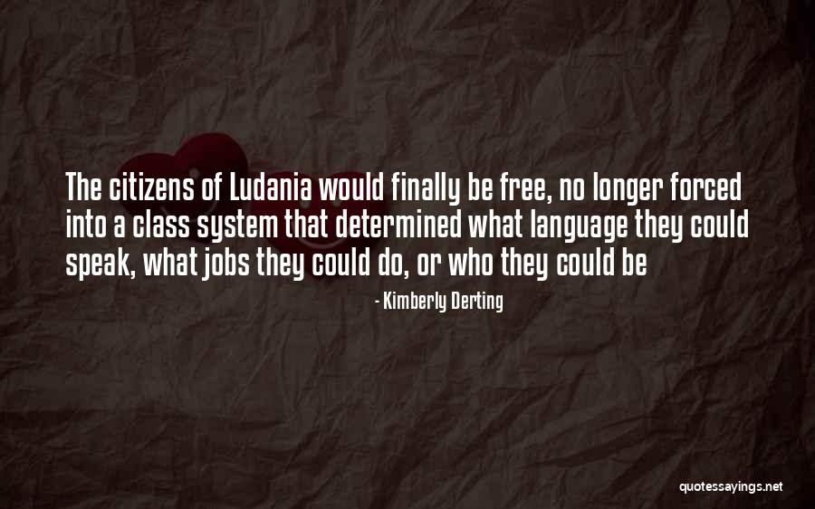 Citizens Free Quotes By Kimberly Derting Citizens Free Quotes By Kimberly Derting