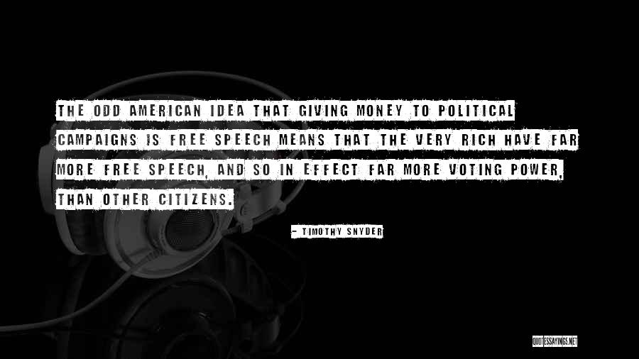 Citizens Free Quotes By Timothy Snyder Citizens Free Quotes By Timothy Snyder