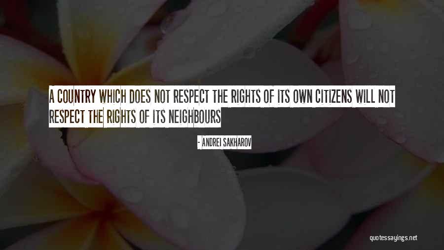 Citizens Of A Country Quotes By Andrei Sakharov Citizens Of A Country Quotes By Andrei Sakharov