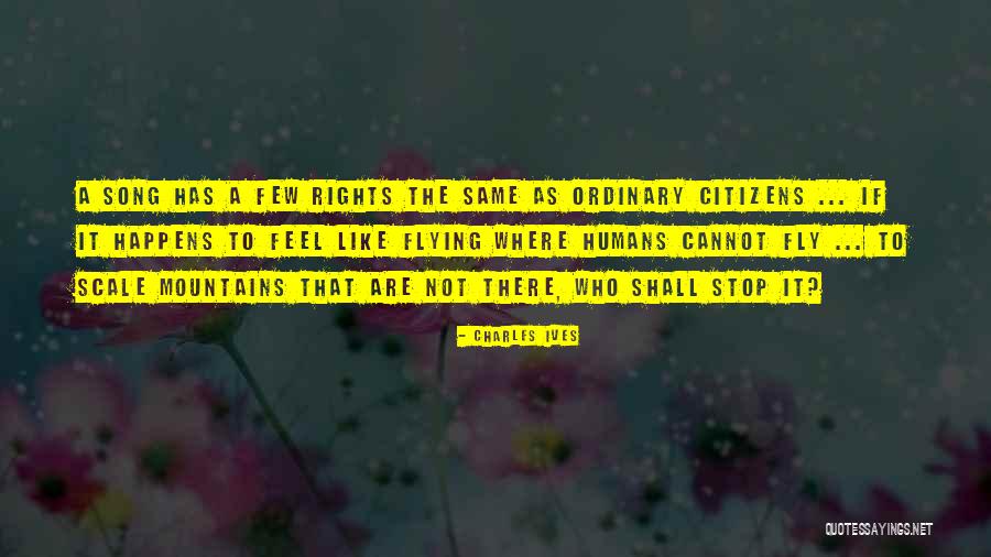 Citizens Quotes By Charles Ives Citizens Quotes By Charles Ives