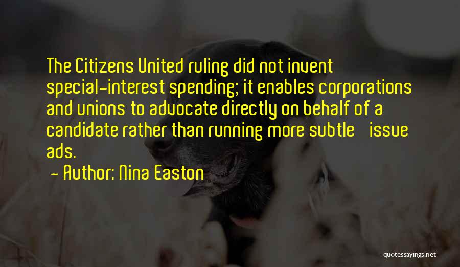 Citizens United Quotes By Nina Easton