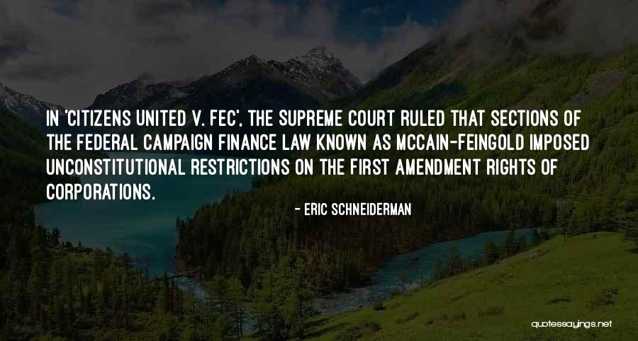 Citizens United V Fec Quotes By Eric Schneiderman Citizens United V Fec Quotes By Eric Schneiderman