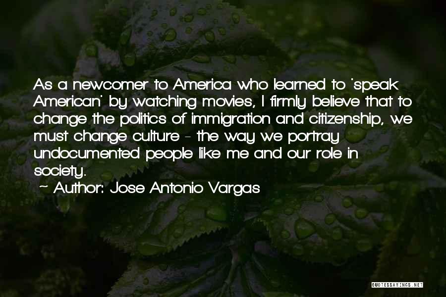 Citizenship In America Quotes By Jose Antonio Vargas