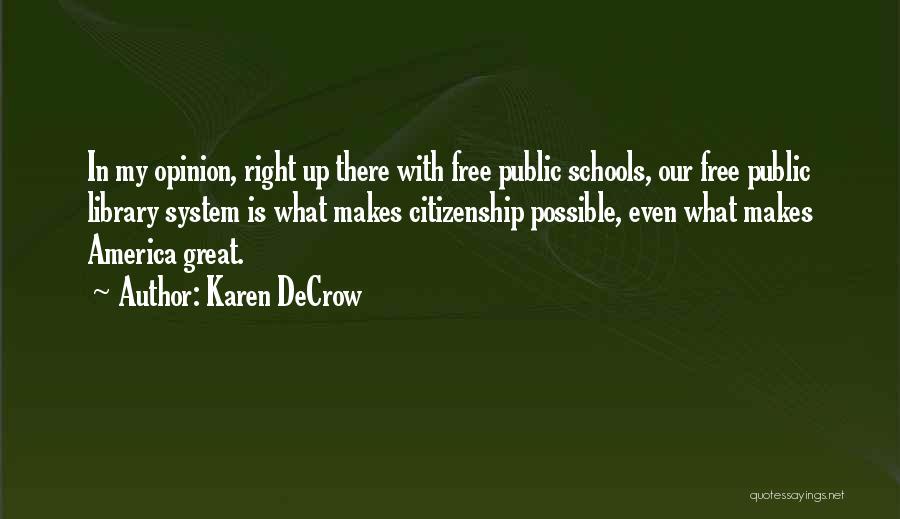 Citizenship In America Quotes By Karen DeCrow