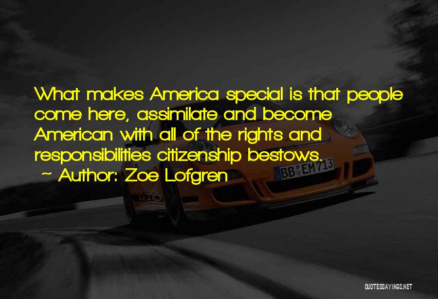 Citizenship In America Quotes By Zoe Lofgren