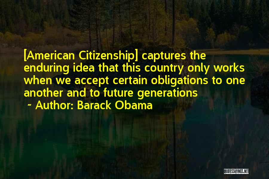 Citizenship Quotes By Barack Obama