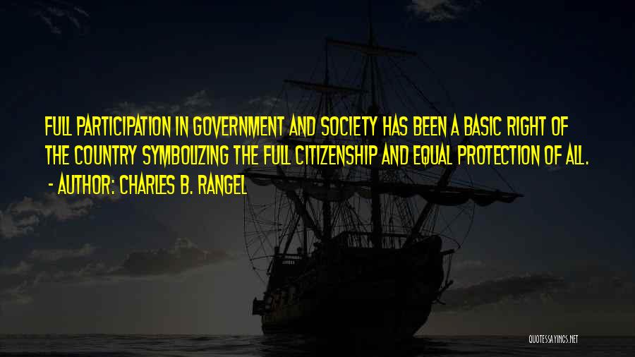 Citizenship Quotes By Charles B. Rangel