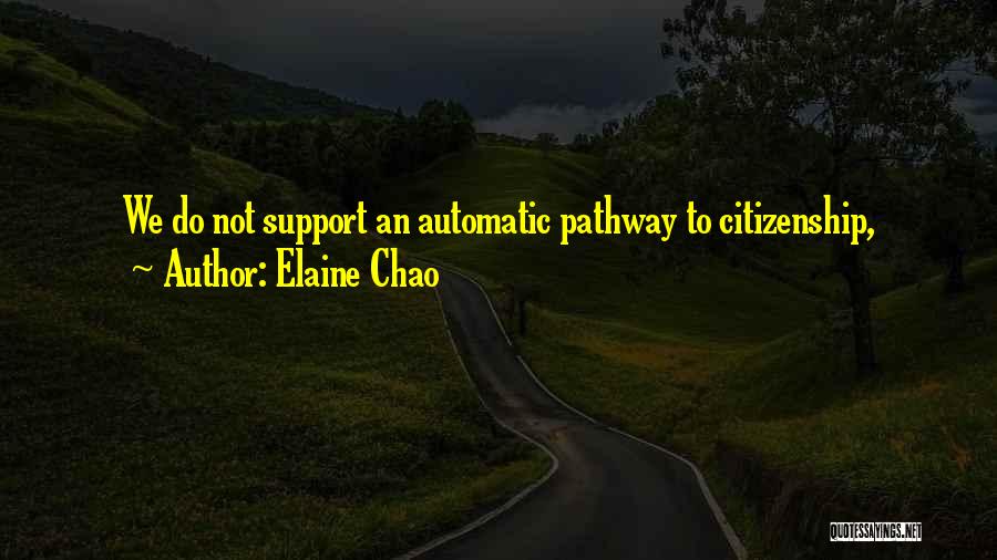 Citizenship Quotes By Elaine Chao