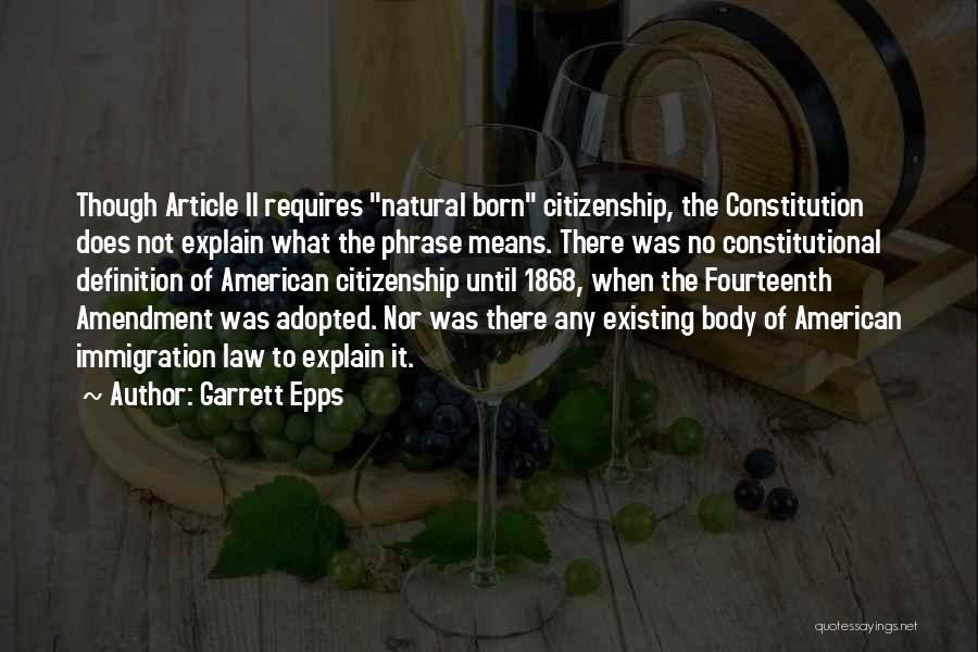 Citizenship Quotes By Garrett Epps