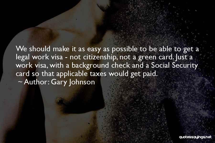 Citizenship Quotes By Gary Johnson