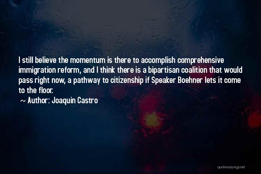 Citizenship Quotes By Joaquin Castro