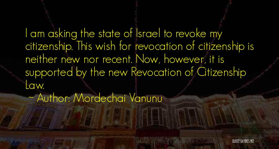 Citizenship Quotes By Mordechai Vanunu