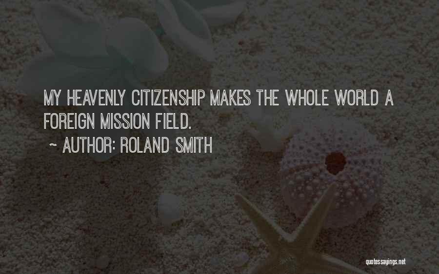 Citizenship Quotes By Roland Smith