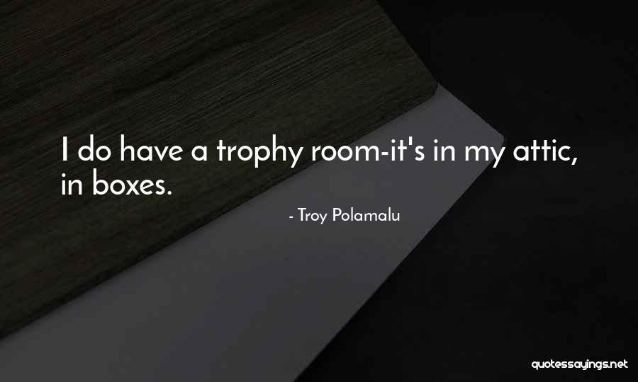 Citlaly Higuera Quotes By Troy Polamalu Citlaly Higuera Quotes By Troy Polamalu