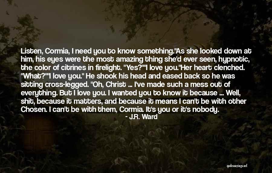 Citrines Quotes By J.R. Ward Citrines Quotes By J.R. Ward