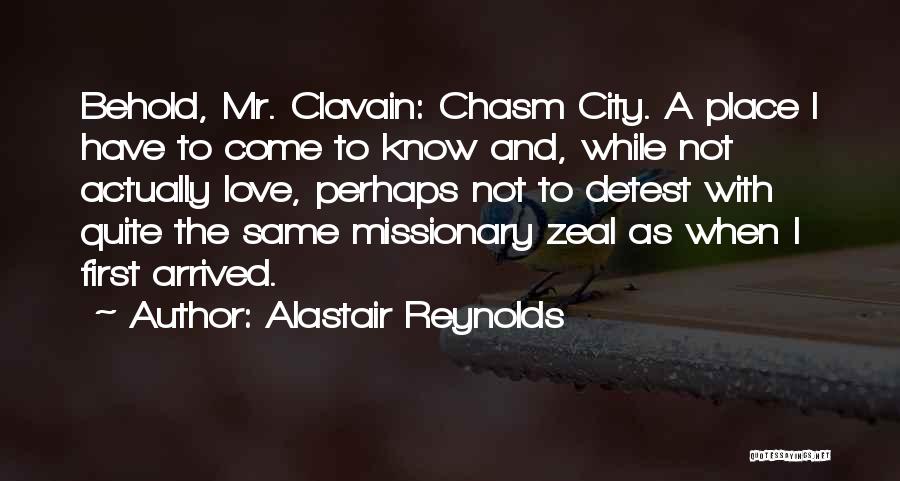 City And Love Quotes By Alastair Reynolds