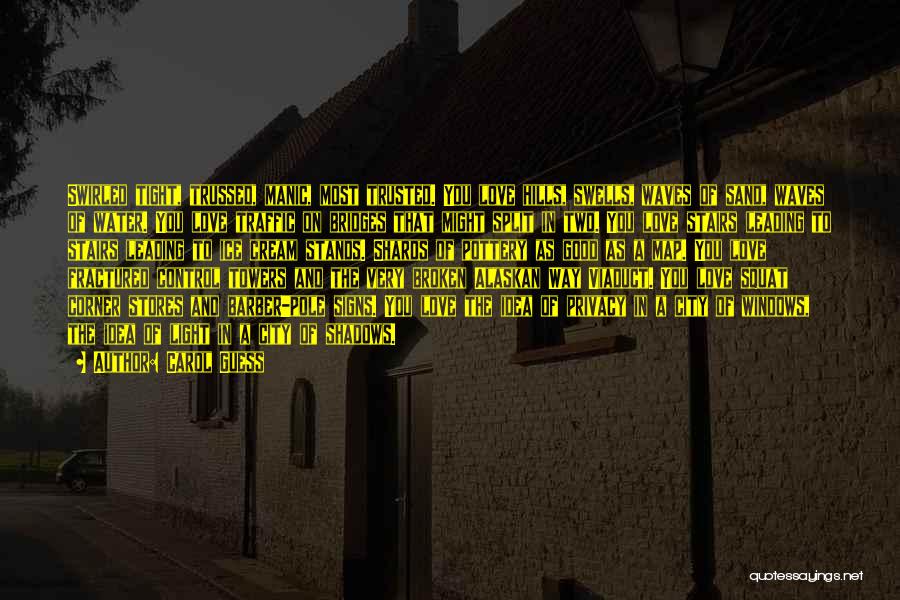 City And Love Quotes By Carol Guess City And Love Quotes By Carol Guess